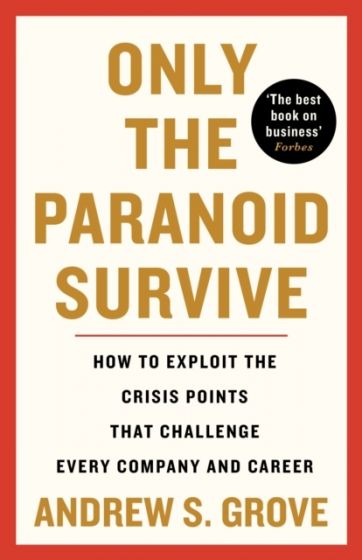 Only the Paranoid Survive Andy Grove book cover